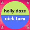 Holly Daze (Explicit) - Nick Tara