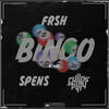 Bingo (Explicit) - Frsh&Spens&Childsplay