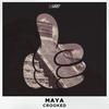 Maya (Original Mix) - Crooked