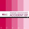 Accident - Ange Siddhar