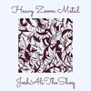 Heavy Zoom Metal - JoshAliTheShoq