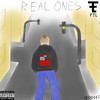 Real Ones (Explicit) - FTL