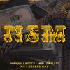 Nsm - TEO&Manny Ghetto&Carlito Mx&Dracko Way