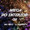 MEGA DO INTERIOR 011 (Explicit) - DJ MARAKA 011