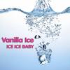 Ice Ice Baby (Re-Recorded Version) (As Heard In The Movie Step Brothers) - Vanilla Ice