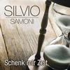 Schenk mir Zeit(Radio- und TV-Edition) (Radio Edit) - Silvio SAMONI