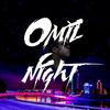 Night - Омил