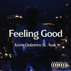 Feeling Good (Explicit) - Keen Quintero&Atak