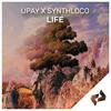 Life - Upay&Synthloco