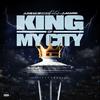 King of my City(feat. Lacario) (Explicit) - June the Legend&Lacario