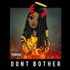 Don't Bother (Explicit) - Evans