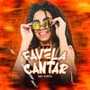 E a Favela vai cantar(feat. DJ Biel Bolado) - Mc Kath&Dj Biel Bolado