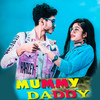 Mummy Daddy - Bhanupratap