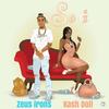 So I - Zeus Irons&Kash Doll