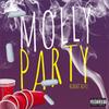 Molly Party (Explicit) - Robert Rifle