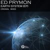 Earth System (Original Mix) - Ed Prymon