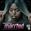 Married (Explicit) - Phreshy&Kikky Badass