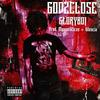 God 2 Close (Explicit) - Gloryboi