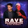 Rave Clandestina(feat. Mc Portella) - Dj Jaja&Mc Portella