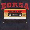 SMOKED OUT - Borsa