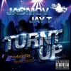 Turnt Up (Explicit) - Jacmov Jayt