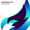 With My Fist (Original Mix) - DemBang&VaTs