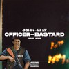 Officer Bastard (Explicit) - John-Li 17