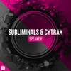 Speaker - Subliminals&Cytrax&Revealed Recordings