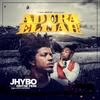 Adura Elijah(feat. Oritse Femi) (Remix) - Jhybo&Oritse Femi