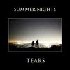 Summer Nights - Tears
