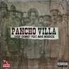 Pancho Villa (Explicit) - Chief Chimney&Wave McKenzie&Aaron Scott Pearson II&Dubb Divine