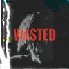 Wasted (Night Wave VIP) (Explicit) - Murkish&huken&harmony haven