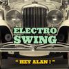 Electro Swing 5 (Original Mix) - Hey Alan!