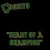 Heart of a Champion - Cognito