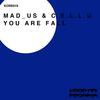 You Are Fall (Original Mix) - Mad_Us&C.e.l.l.u