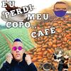 EU PERDI O MEU COPO DE CAFÉ - Mc Polemico&CBT NA PRODUÇÃO OFICIAL&gabriel antonio de souza