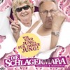 Wir sind jung, für immer jung - Die Schlagermafia