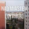 Nad miastem(feat. ATM, LOBBY, Miecho, Adek FSR, Opat & Chillizwinyli) (Explicit) - ATM Koras&Javeure&Unknown Singer&Lobby&Miecho&Adek FSR&Opat&Chillizwinyli