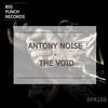 The Void (303 Version) - Antony Noise