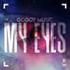 My Eyes - Godoy Music