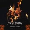 For No Reason - BigMikeLabLife