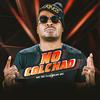 No colchão(feat. DJ Bill & Maax Deejay) (Explicit) - MC RD&DJ Bill&Maax Deejay