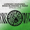 Spread Love (The Bt Project Radio Edit) - Lorenzo Digrasso&Brad Blondino&Rahiz