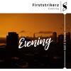 Evening - Firststrikerz