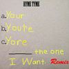 You're the One I Want (Remix) - Ryme Tyme