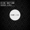 Buenos Aires (Original Mix) - Disk Nation