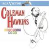 There Will Never Be Another You - Coleman Hawkins
