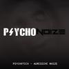 Psycho Noize 2.0 - Psychotico&Agressive Noize&Tillmann Tietze