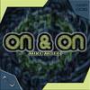 On & On (Evolved Mix) - Mike Mucci&Evolved