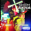 Akha y'a les bleus (Explicit) - Shem